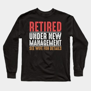 Funny Retirement Party Long Sleeve T-Shirt